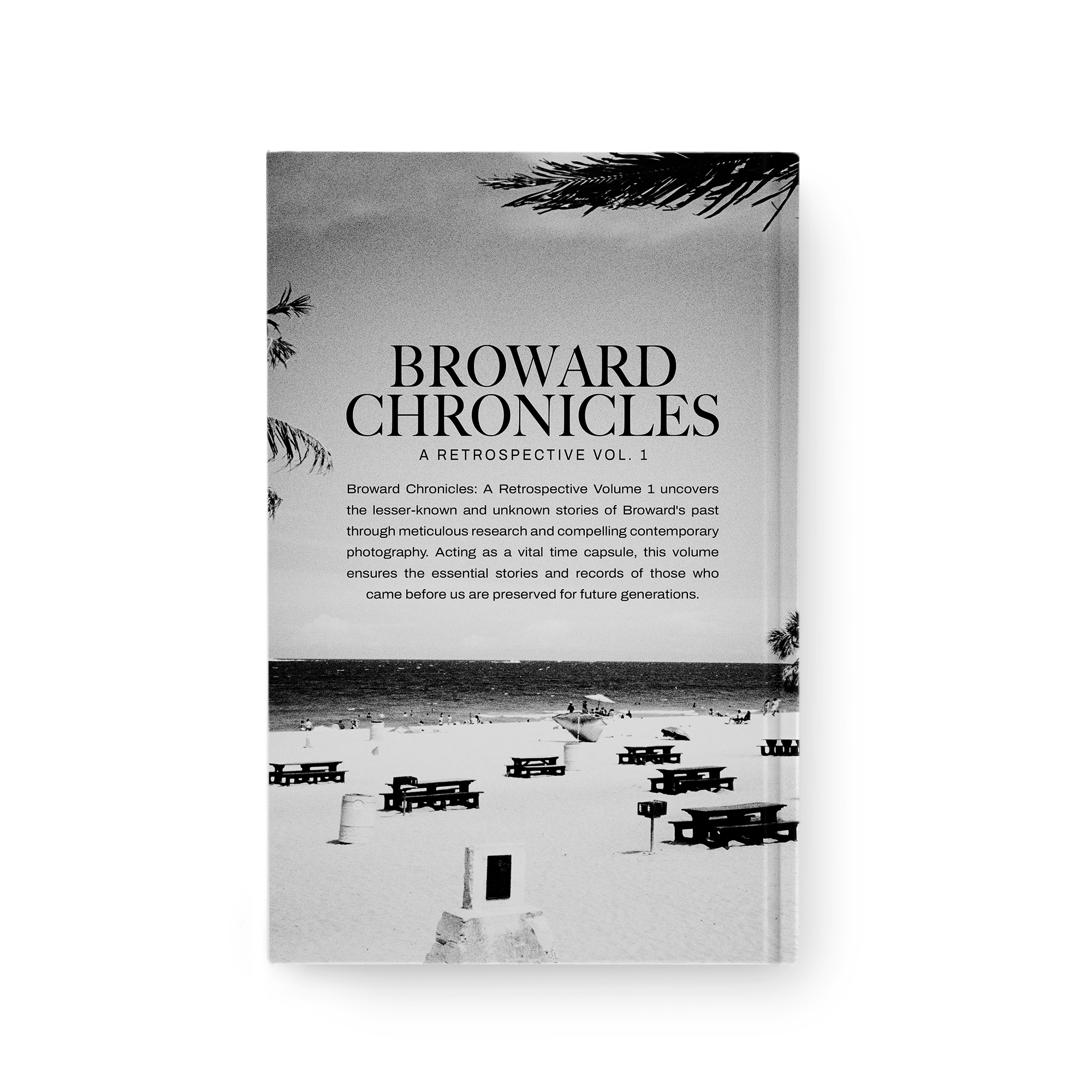 Broward Chronicles: A Retrospective Vol. 1